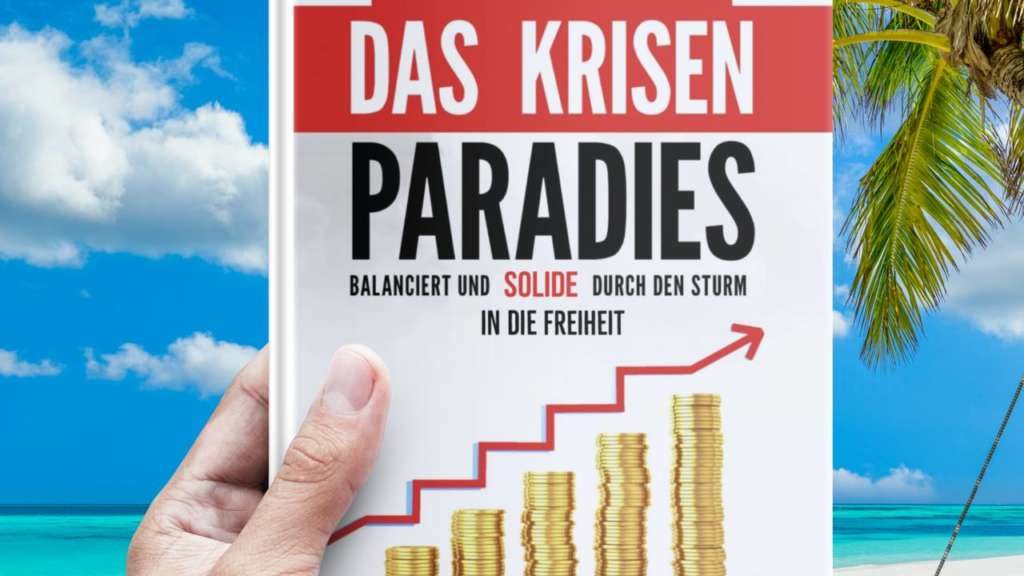 Das Krisen Paradies